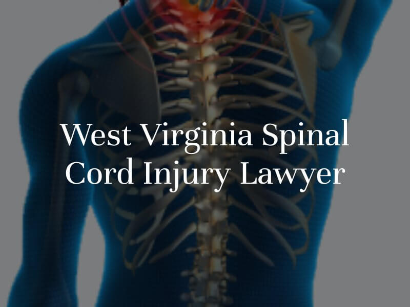 West Virginia Spinal Cord Injury Lawyer